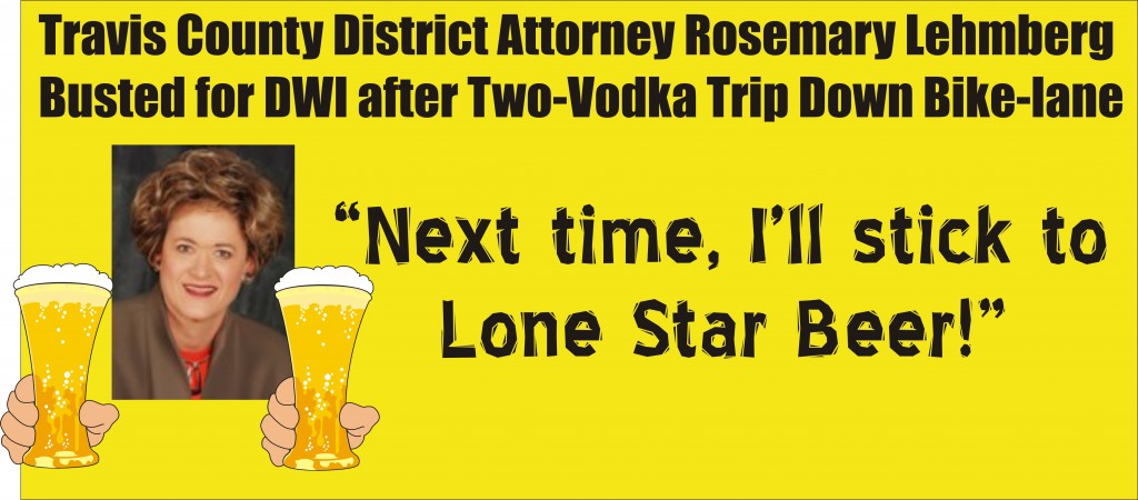Travis County TX DA Rosemary Lehmberg busted for DWI