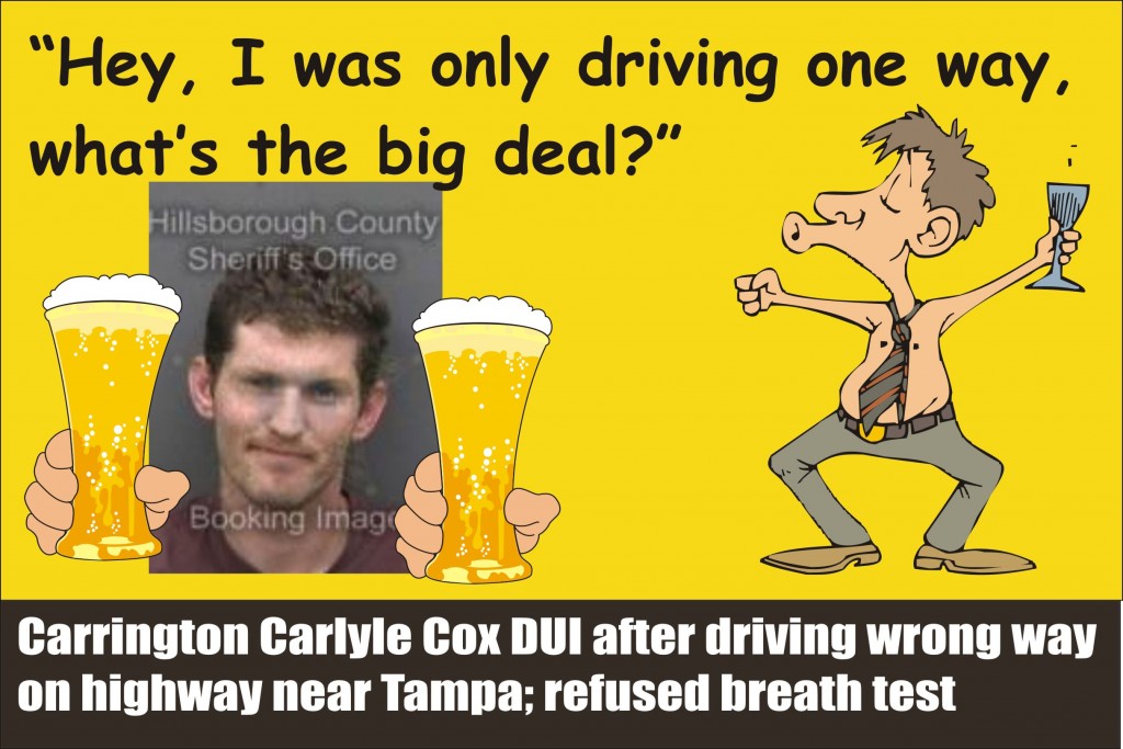 Carrington Carlyle Cox busted for DUI after wrong way near Tampa Hillsborough Co So FL 011115