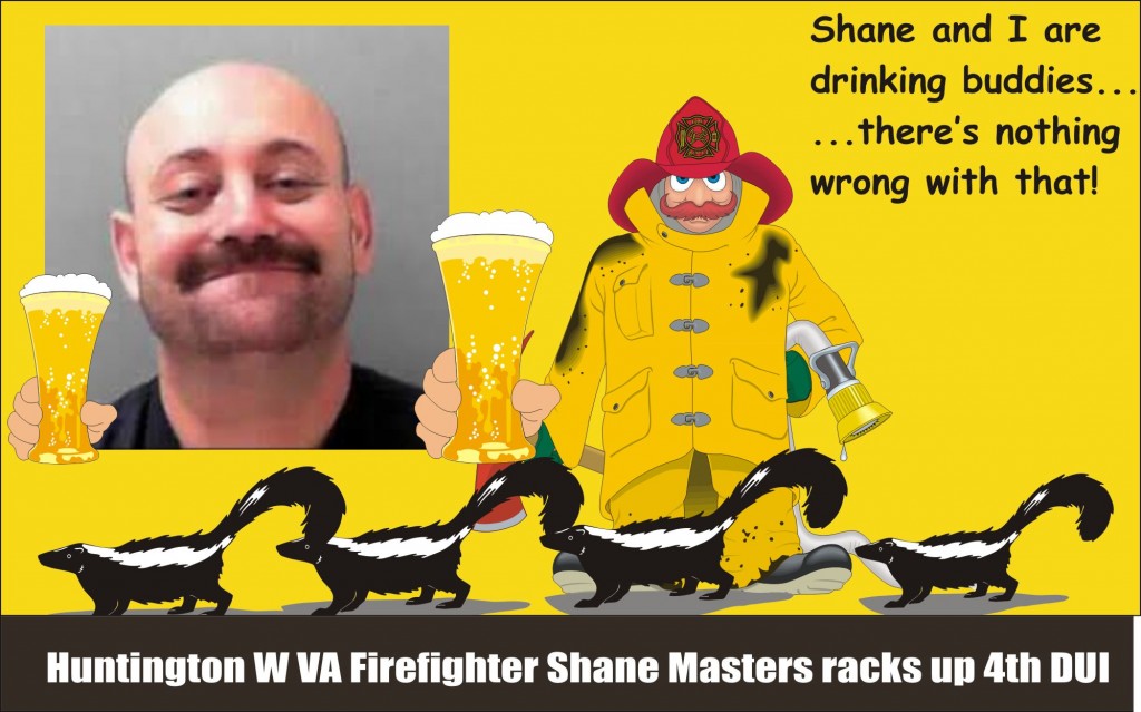 Shane Masters 4th DUI Huntington Firefighter WVA